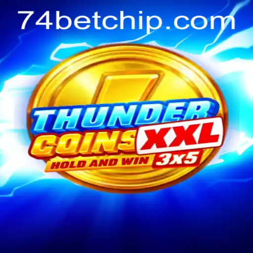 Discover ThunderCoinsXxl: How to Play and Navigate 74bet PH Login
