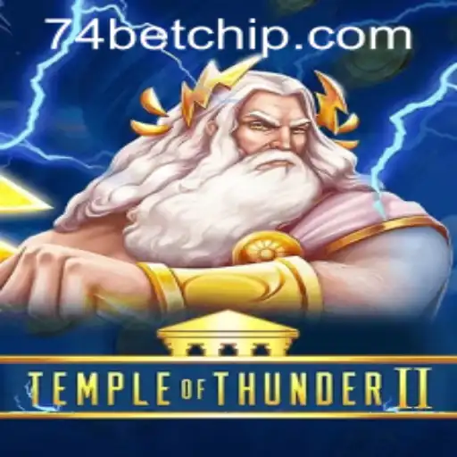 TempleofThunderII: A Riveting Gaming Experience with 74bet PH Login